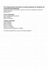Research paper thumbnail of The intergenerational transmission of problem gambling: The mediating role of parental psychopathology