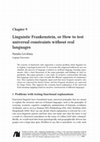 Research paper thumbnail of Linguistic Frankenstein, or How to test universal constraints without real languages