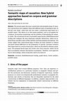 Research paper thumbnail of Semantic maps of causation: New hybrid approaches based on corpora and grammar descriptions