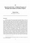 Research paper thumbnail of Hazards and Crises: A Political Economy of Drought and Famine in Northern Nigeria*