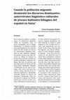 Research paper thumbnail of Cuando la población migrante desmiente los discursos dominantes : autorretratos lingüístico-culturales de jóvenes hablantes bilingües del español en Suiza