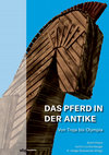 Research paper thumbnail of Das Pferd in der Antike. Von Troja bis Olympia