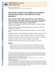 Research paper thumbnail of Using genetic information from candidate gene and genome-wide association studies in risk prediction for alcohol dependence