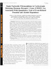 Research paper thumbnail of Single-Nucleotide Polymorphisms in Corticotropin Releasing Hormone Receptor 1 Gene (CRHR1) Are Associated With Quantitative Trait of Event-Related Potential and Alcohol Dependence
