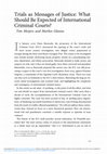 Research paper thumbnail of Trials as Messages of Justice: What Should Be Expected of International Criminal Courts