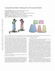 Research paper thumbnail of Computational pattern making from 3D garment models
