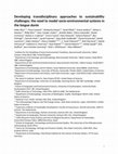 Research paper thumbnail of Developing transdisciplinary approaches to sustainability challenges: the need to model socio-environmental systems in the longue durée