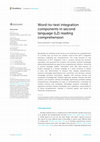 Research paper thumbnail of Word-to-text integration components in second language (L2) reading comprehension