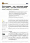 Research paper thumbnail of Energy Diversification: A Friend or Foe to Economic Growth in Nordic Countries? A Novel Energy Diversification Approach