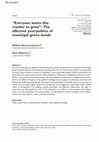 Research paper thumbnail of “Everyone wants this market to grow”: The affective post-politics of municipal green bonds