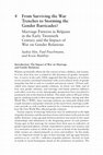 Research paper thumbnail of From Surviving the War Trenches to Storming the Gender Barricades? Marriage Patterns in Belgium in the Early Twentieth Century and the Impact of War on Gender Relations