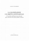 Research paper thumbnail of La colonizzazione e il diritto costituzionale. Il contributo dell'esperienza coloniale alla costruzione del diritto pubblico italiano