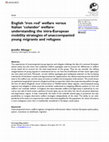 Research paper thumbnail of English 'iron rod' welfare versus Italian 'colander' welfare: understanding the intra-European mobility strategies of unaccompanied young migrants and refugees