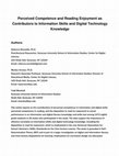 Research paper thumbnail of Perceived competence and reading enjoyment as contributors to information skills and digital technology knowledge