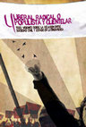 Research paper thumbnail of Liberal, radical, o populista y clientelar: Tres visiones sobre la relación entre sociedad civil y Estado en Latinoamérica