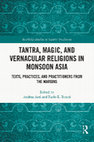 Research paper thumbnail of 2023. Tantra, Magic, and Vernacular Religions in Monsoon Asia: Texts, Practices, and Practitioners from the Margins [Front Matter+Intro]