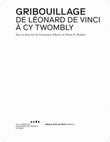 Research paper thumbnail of >Michel-Ange : gaucheries sur papier<, in «Gribouillage de Léonard de Vinci à Cy Twombly», sous la dir. de Francesca Alberti et Diane H. Bodart, cat. de l'expo. (Rome 3 mars - 22 mai 2022; Paris 18 oct. 2022-15 jan. 2023), Villa Medicis-Académie de France à Rome – Beaux-Artes de Paris édition, 2022