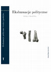 Research paper thumbnail of Ekshumacje polityczne: teoria i praktyka