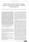 Research paper thumbnail of Electric Vehicle Lithium-ion Battery Ageing Analysis under Dynamic Condition: A Machine Learning Approach