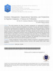 Research paper thumbnail of Inventory Management, Organizational Operations and Productivity in Nigerian Companies: A Panacea for Profitability