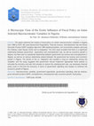 Research paper thumbnail of A Microscopic View of the Exotic Influence of Fiscal Policy on Some Selected Macroeconomic Variables in Nigeria