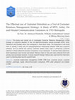 Research paper thumbnail of The Effectual use of Customer Retention as a Tool of Customer Relations Management Strategy: A Study of MTN, Airtel, Glo and Etisalat Communication Customers in UYO Metropolis