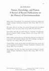 Research paper thumbnail of Nature, Knowledge, and Protest.  A Review of Recent Publications on the History of Environmentalism