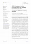 Research paper thumbnail of SDG-11 and smart cities: Contradictions and overlaps between social and environmental justice research agendas