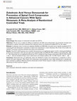 Research paper thumbnail of Zoledronic Acid Versus Denosumab for Prevention of Spinal Cord Compression in Advanced Cancers With Spine Metastasis: A Meta-Analysis of Randomized Controlled Trials