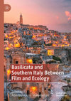 Research paper thumbnail of Past and Future of a Region:  Basilicata Through Documentary Cinema  of the 1950s and 1960s