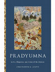 Research paper thumbnail of Pradyumna: Lover, Magician, and Scion of the Avatāra. Oxford University Press.