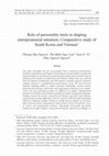 Research paper thumbnail of Role of personality traits in shaping entrepreneurial intention: Comparative study of South Korea and Vietnam