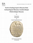 Research paper thumbnail of Seals & Sealings kept in Haryana State Archaeological Museum Gurukul Jhajjar District Jhajjar Haryana