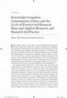 Research paper thumbnail of Chapter 4 Knowledge Unspoken: Contemporary Dance and the Cycle of Practice-led Research, Basic and Applied Research, and Research-led Practice
