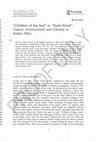 Research paper thumbnail of "Children of the Soil" to "Dark Wind": Nature, Environment and Climate in Indian Films (2023)