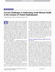 Research paper thumbnail of Current Challenges in Addressing Youth Mental Health in the Context of Violent Radicalization