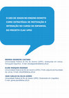 Research paper thumbnail of O USO DE JOGOS NO ENSINO REMOTO COMO ESTRATÉGIA DE MOTIVAÇÃO E INTERAÇÃO NO CURSO DE ESPANHOL DO PROJETO CLAC-UFRJ
