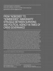 Research paper thumbnail of FROM "NOBODIES" TO "SOMEBODIES": IMMIGRANTS' STRUGGLE BETWEEN SURVIVING AND POLITICAL AGENCY IN TIMES OF CRISIS GOVERNANCE