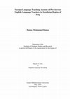 Research paper thumbnail of Foreign Language Teaching Anxiety of Pre-Service English Language Teachers in Kurdistan Region of Iraq
